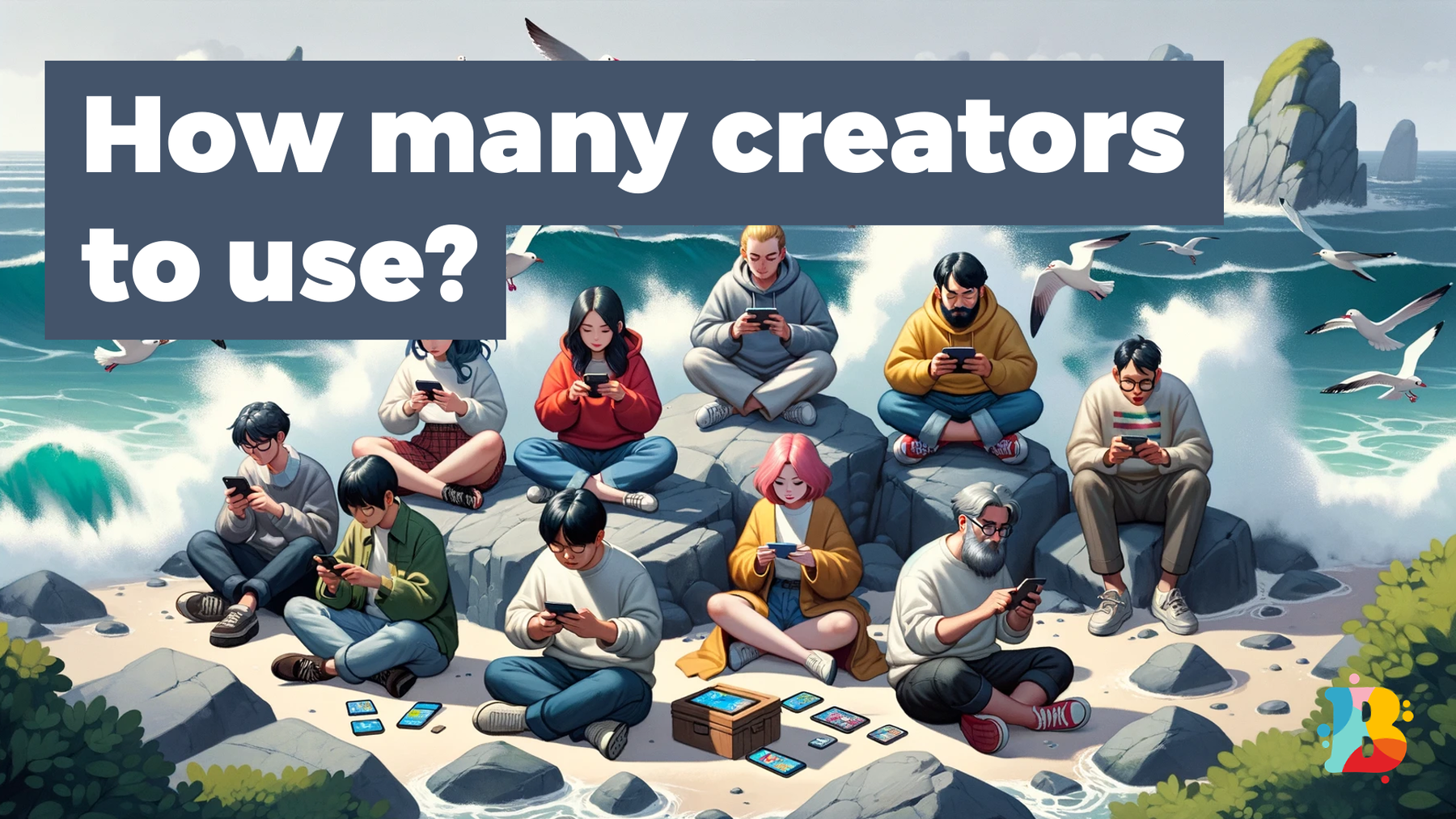 How many creators should you use?
